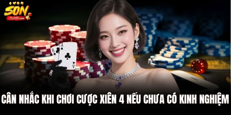 Cược Xiên - Lối Chơi Đầy Thách Thức Trong Cá Cược Xổ Số 2 Cân nhắc khi chơi cược xiên 4 nếu chưa có kinh nghiệm