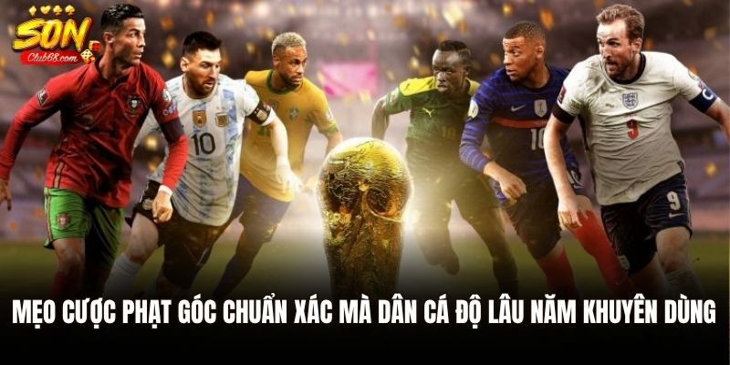 Bí Quyết Cá Cược Kèo Phạt Góc Chuẩn Xác Cho Người Mới 3 Mẹo cược phạt góc chuẩn xác mà dân cá độ lâu năm khuyên dùng