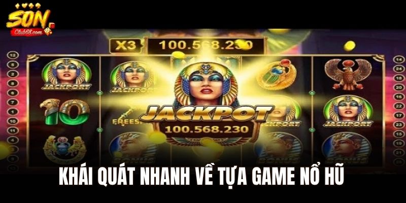 Nữ hoàng ai cập – Truy Tìm Kho Báu Cổ Đại Rinh Ngay Thưởng Lớn 1 Khái quát nhanh về tựa game nổ hũ nữ hoàng ai cập