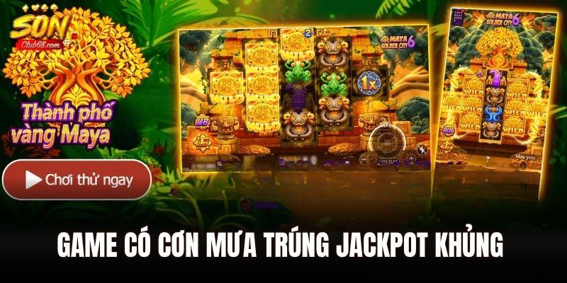 Thành Phố Vàng Maya - Tựa Game Hot Hit nhất 2025 2 Game có cơn mưa trúng jackpot khủng cho hội viên