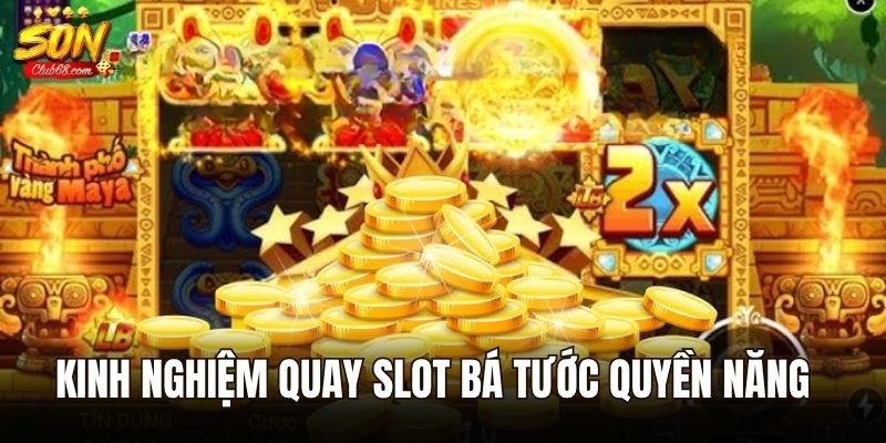 Thành Phố Vàng Maya - Tựa Game Hot Hit nhất 2025 3 Kinh nghiệm quay Slot bá tước quyền năng thắng lớn