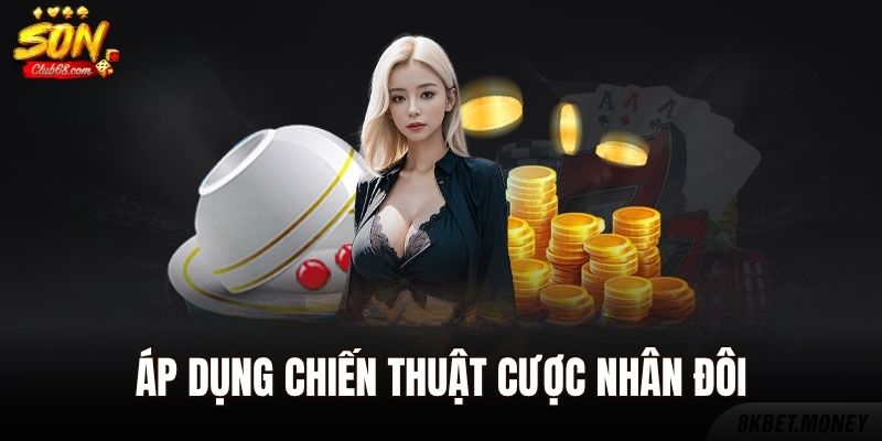 Xóc Đĩa Online – Trò Chơi Được Yêu Thích Nhất Tại Sonclub 3 Áp dụng chiến thuật cược nhân đôi để tăng tỷ lệ thắng