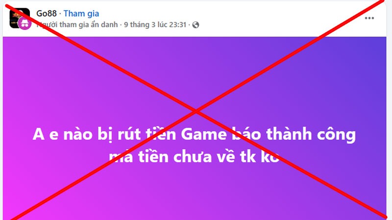 1 bài tố cáo Go88 rút tiền không thành công nhưng vô căn cứ
