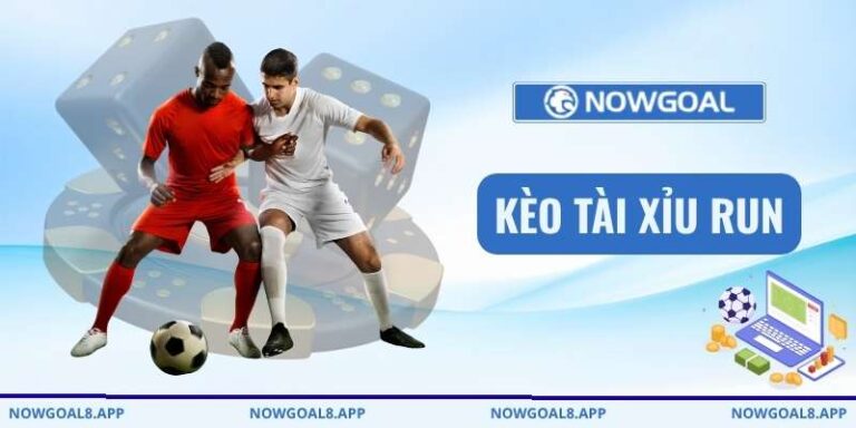 Kèo tài xỉu run